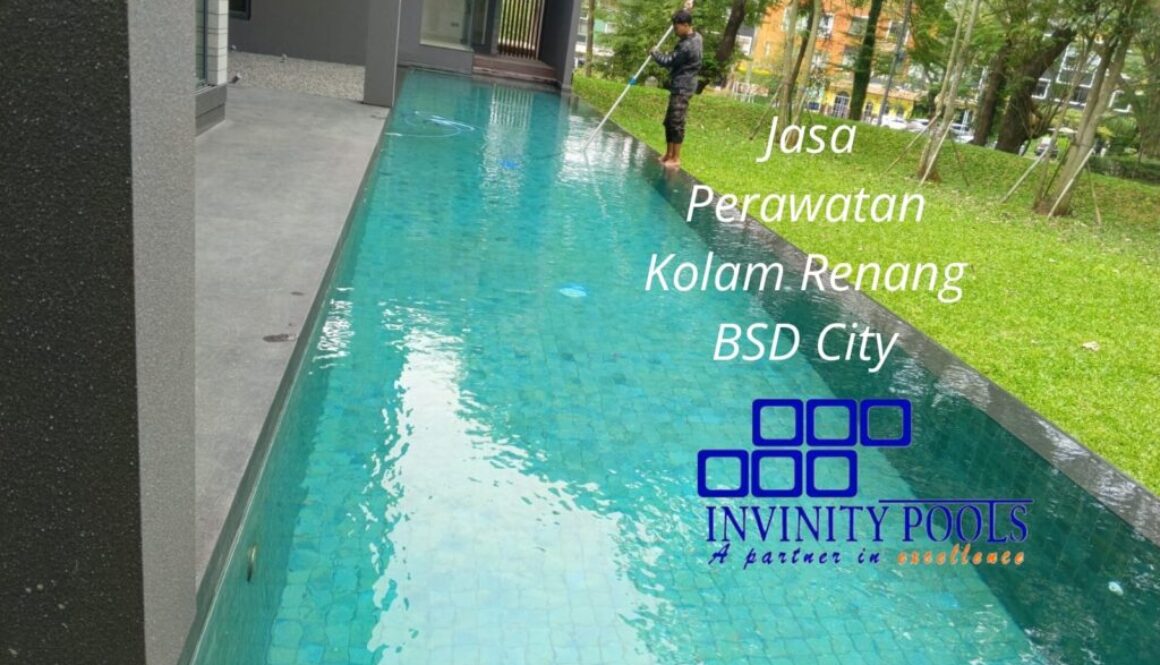 Jasa Perawatan Kolam Renang BSD City Terbaik