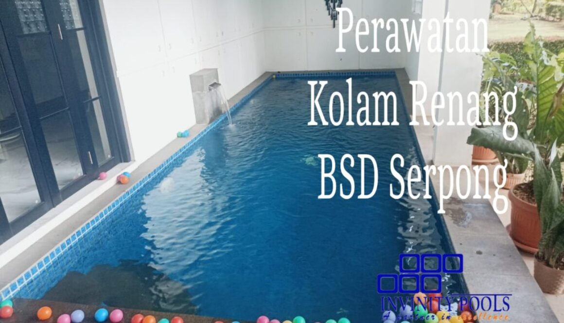 Perawatan Kolam Renang BSD Serpong Tangerang Selatan