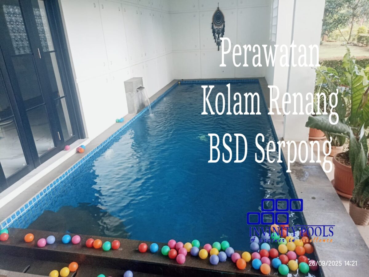 Perawatan Kolam Renang BSD Serpong Tangerang Selatan