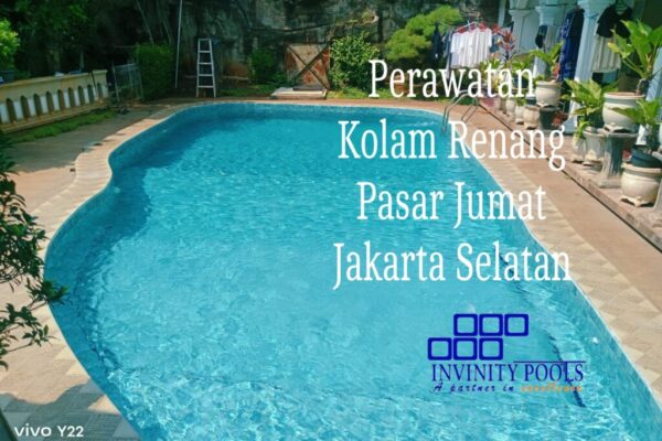 Perawatan Kolam Renang Pasar Jumat Jakarta Selatan