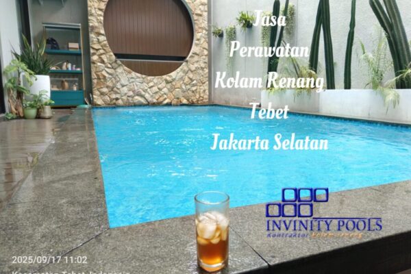 Perawatan Kolam Renang Tebet Jakarta Selatan