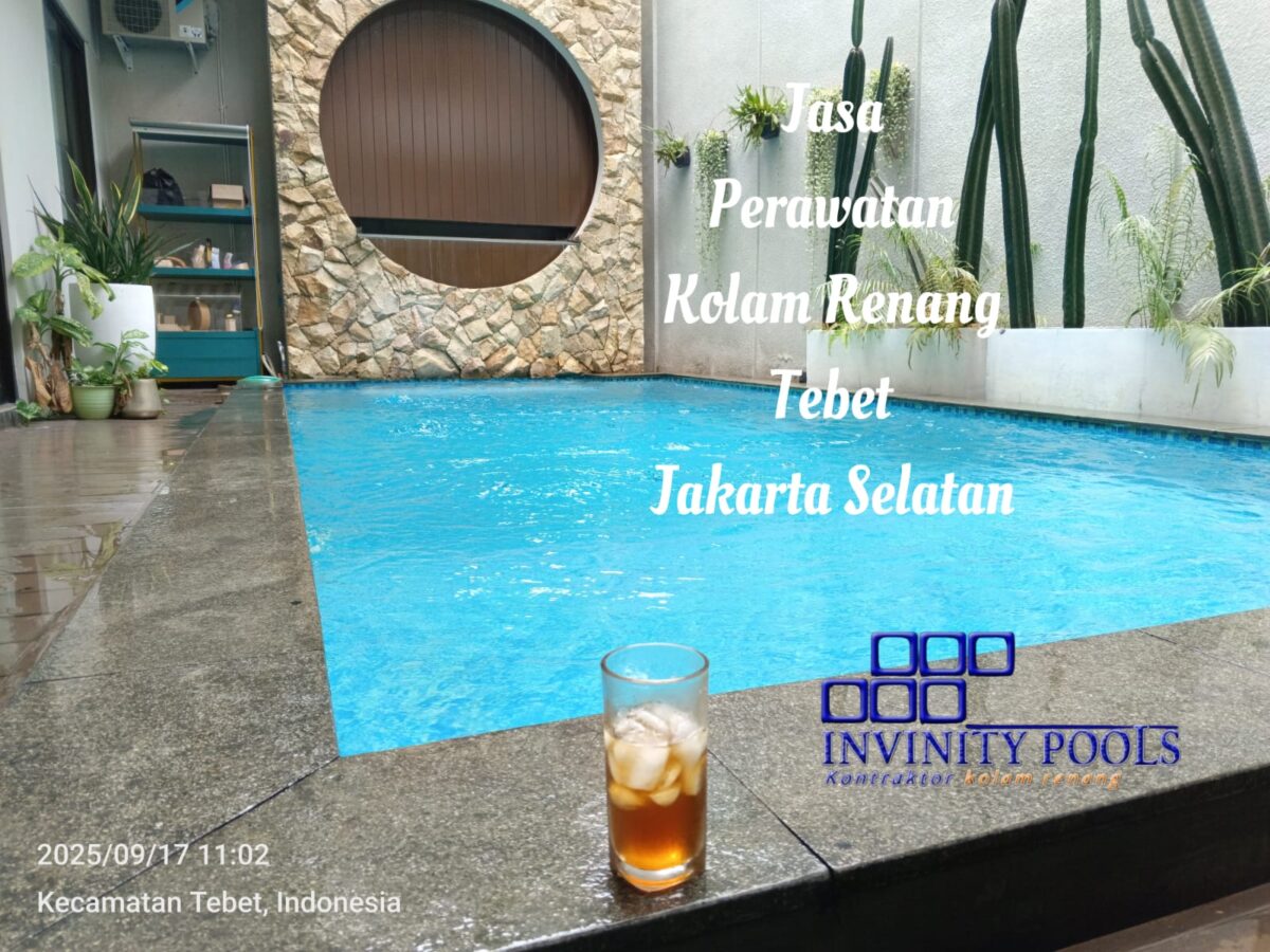 Perawatan Kolam Renang Tebet Jakarta Selatan