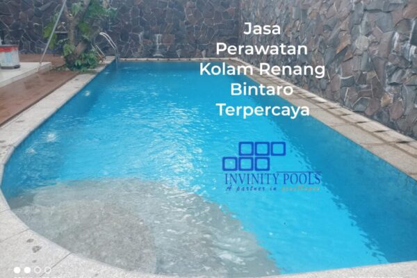 Jasa Perawatan Kolam Renang Bintaro Semua Sektor