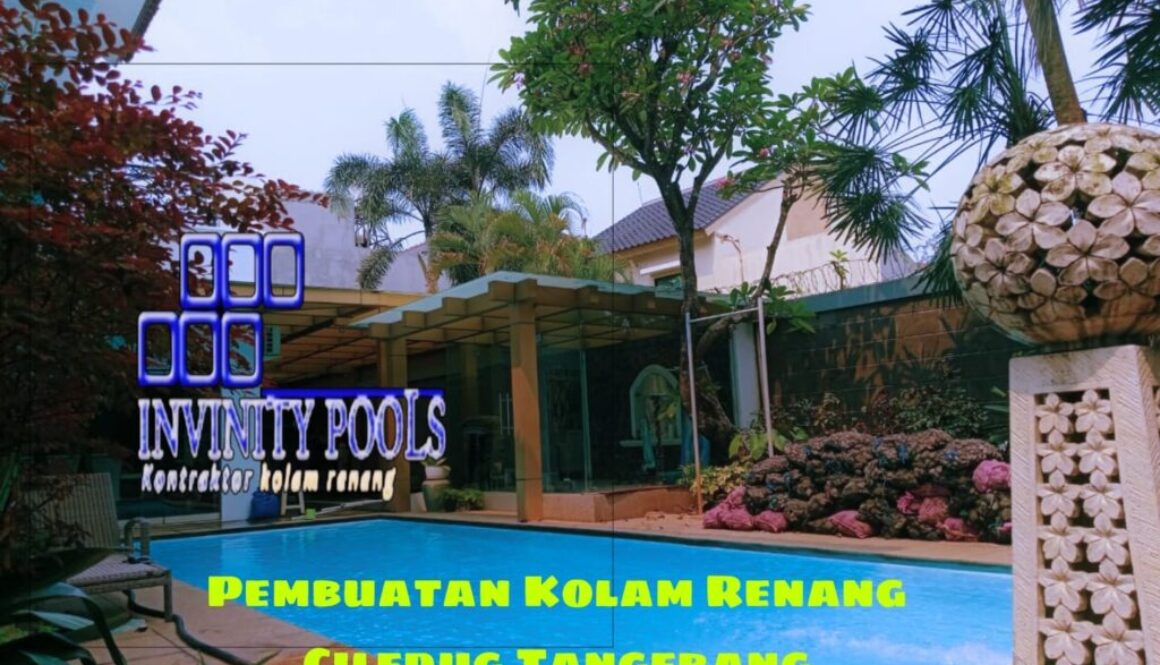 Jasa pembuatan Kolam Renang Ciledug Tangerang By Invinity Pools