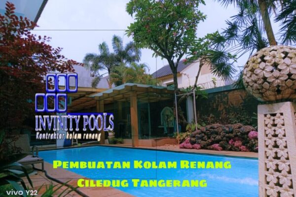 Jasa pembuatan Kolam Renang Ciledug Tangerang By Invinity Pools