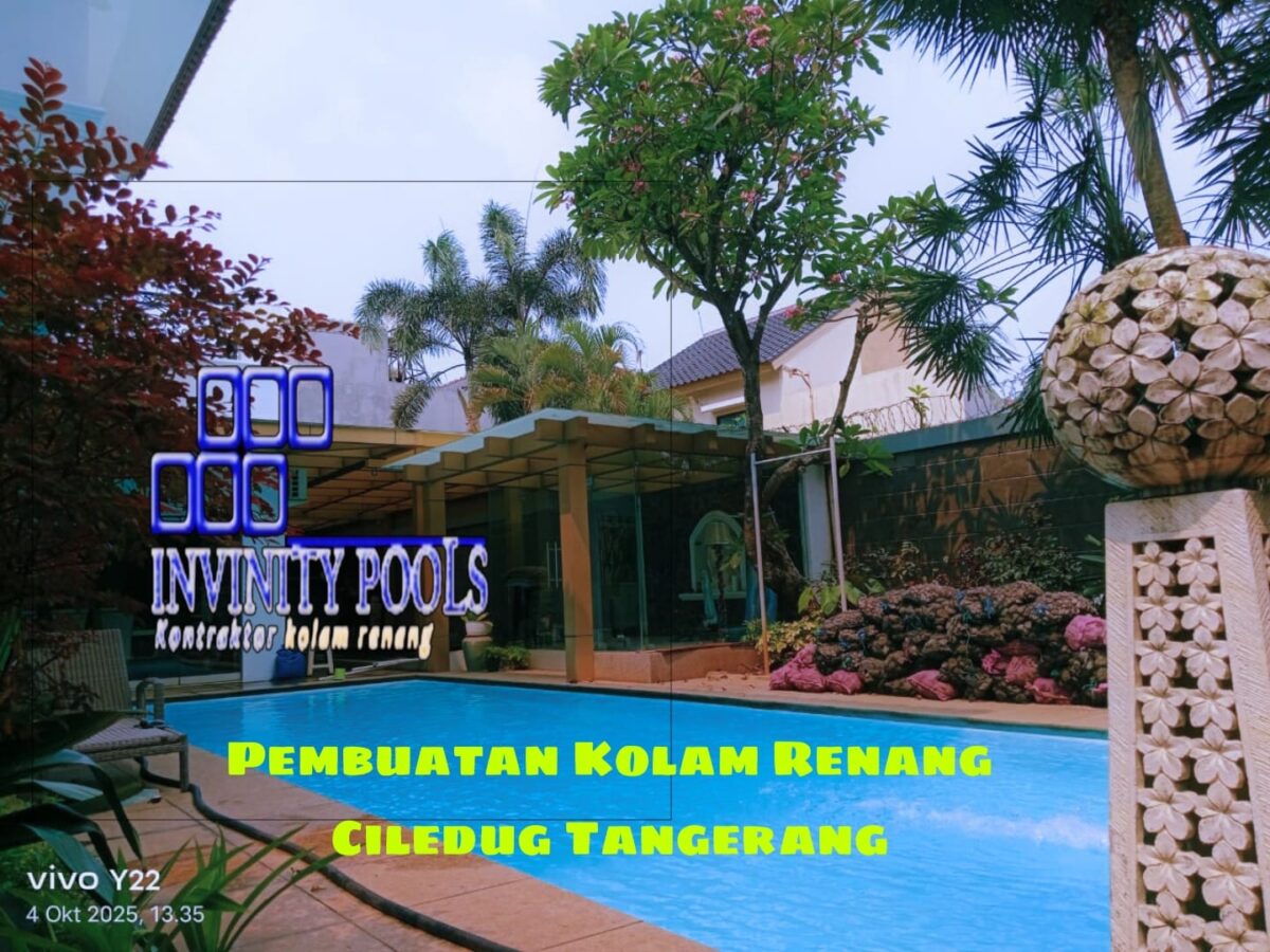 Jasa pembuatan Kolam Renang Ciledug Tangerang By Invinity Pools